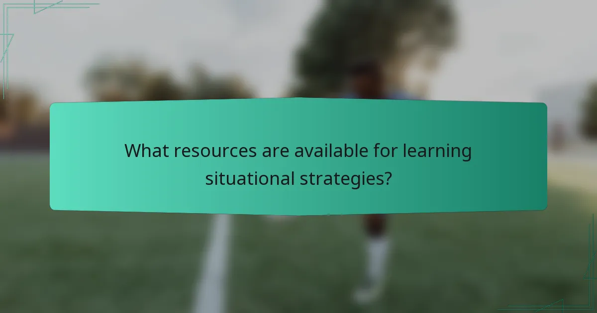 What resources are available for learning situational strategies?